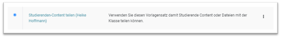 Vorlagensatz "Studierenden-Content teilen" wählen